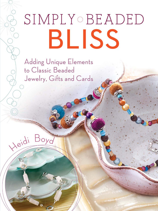 Title details for Simply Beaded Bliss by Heidi Boyd - Wait list